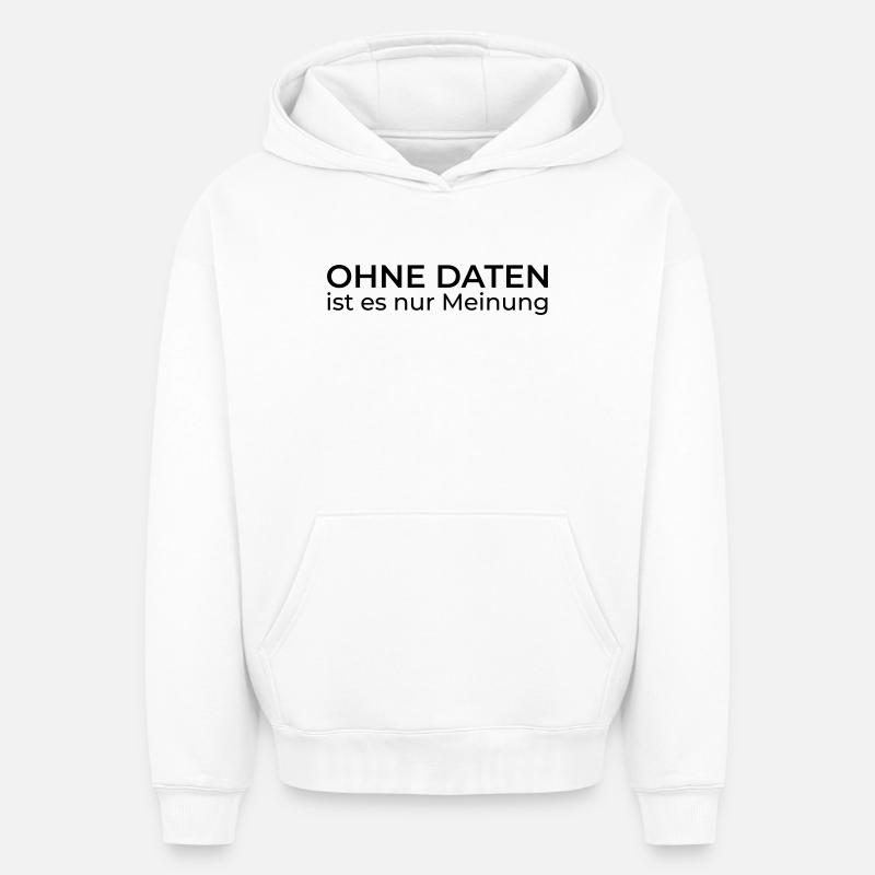 Without data, only opinion – Data & Engineering - Oversized Heavyweight Unisex Hoodie - white