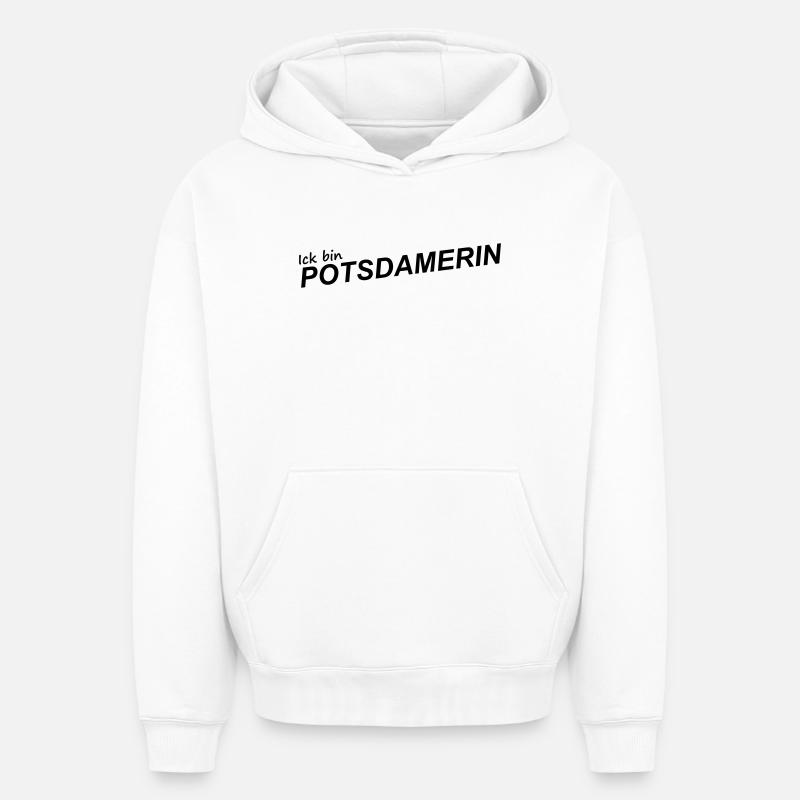 ICK BIN POTSDAMERIN - Oversized Heavyweight Unisex Hoodie - Weiß