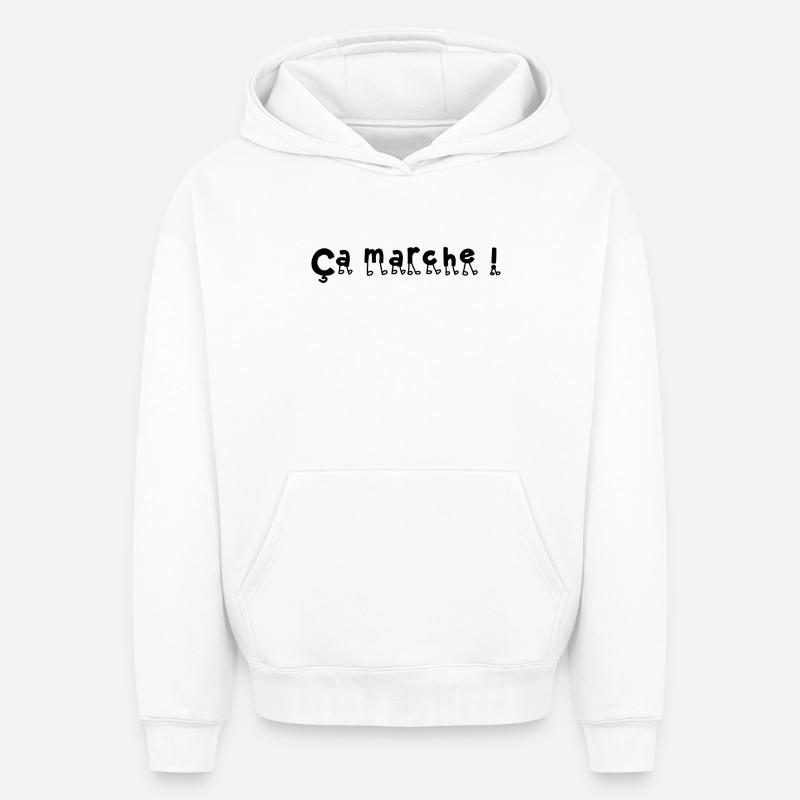 Ça marche ! - Sweat à capuche unisexe oversize épais SPREAD - blanc