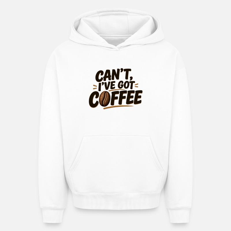 Can't, I've Got Coffee - Sweat à capuche unisexe oversize épais SPREAD - blanc