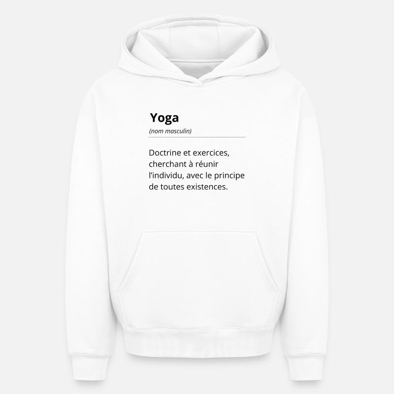 Définition Yoga - Dictionnaire expression humour - Sweat à capuche unisexe oversize épais SPREAD - blanc