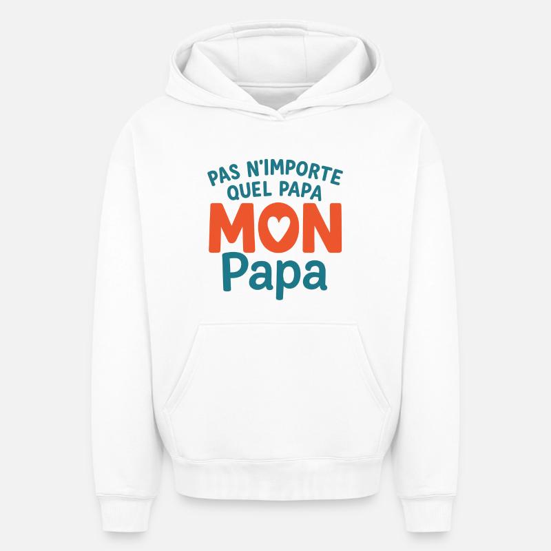 Mon Papa Unique - Sweat à capuche unisexe oversize épais SPREAD - blanc