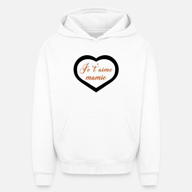 Cœur je t'aime mamie - Sweat à capuche unisexe oversize épais SPREAD - blanc