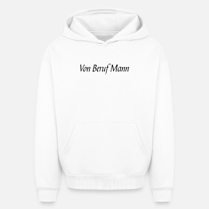 Beruf Mann - Oversized Heavyweight Unisex Hoodie - Weiß