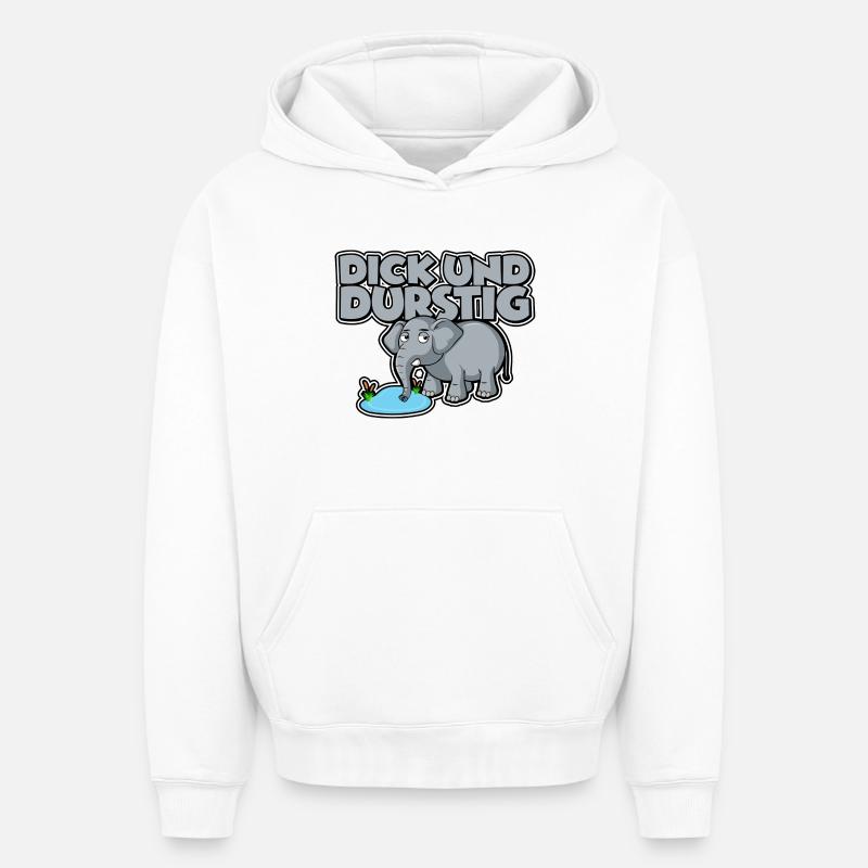 Dick und durstig - Oversized Heavyweight Unisex Hoodie - Weiß