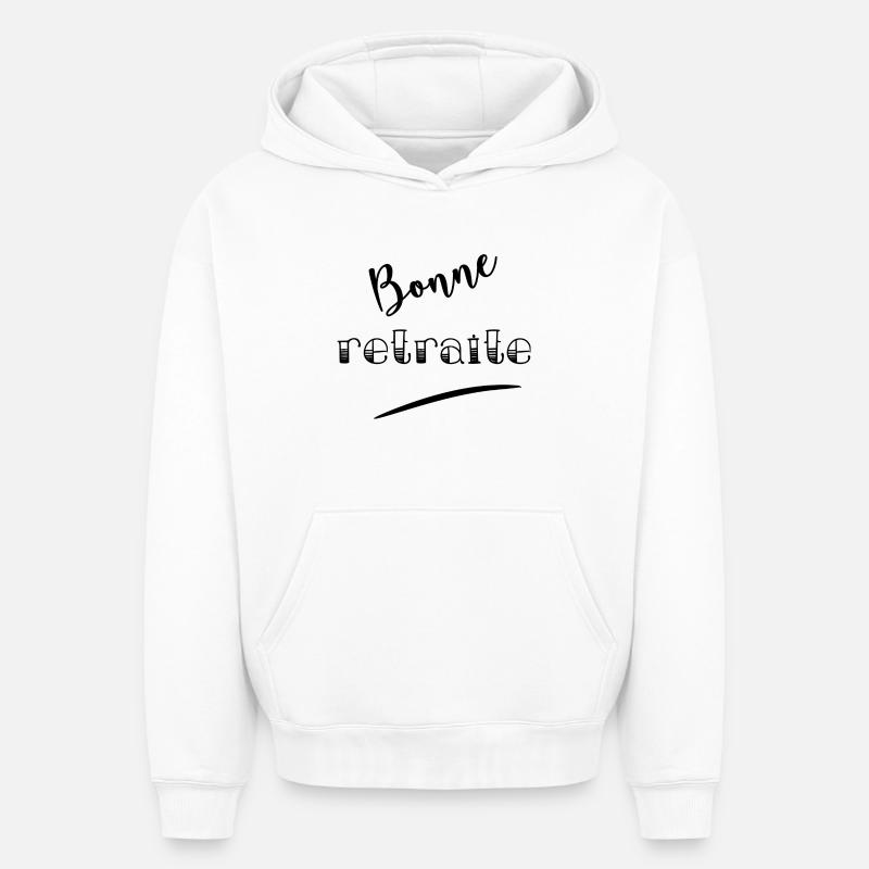 BONNE RETRAITE - Sweat à capuche unisexe oversize épais SPREAD - blanc