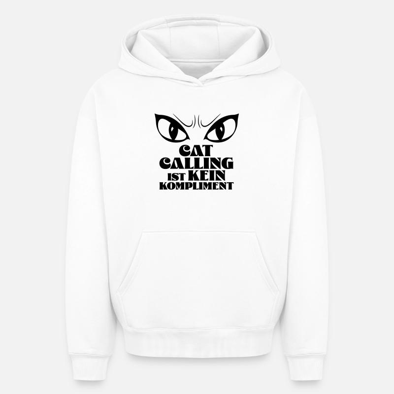 Catcalling ist kein Kompliment! - Oversized Heavyweight Unisex Hoodie - Weiß