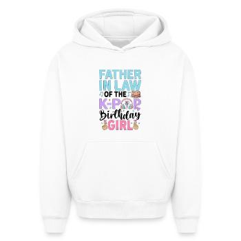 Father in Law of The K-Pop Birthday Girl - Oversized Heavyweight Unisex Hoodie - white - Front - AI Model Female 172 dark (172cm) & AI Model Male 185 light (185cm)