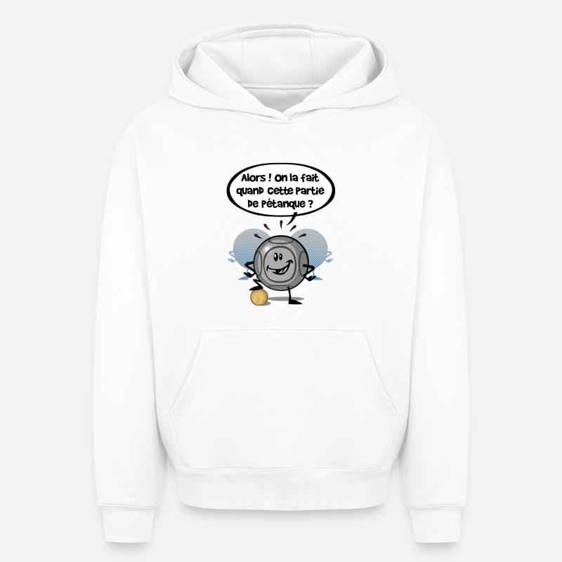 Pétanque !?! - Sweat à capuche unisexe oversize épais SPREAD - blanc