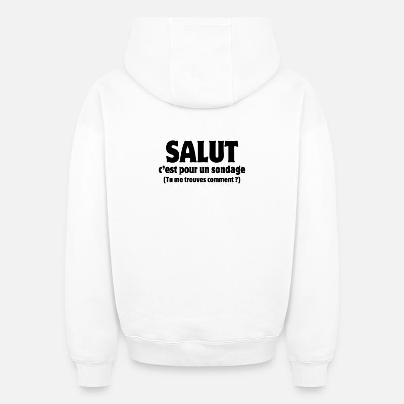 salut, bonjour, sondage - Sweat à capuche unisexe oversize épais SPREAD - blanc