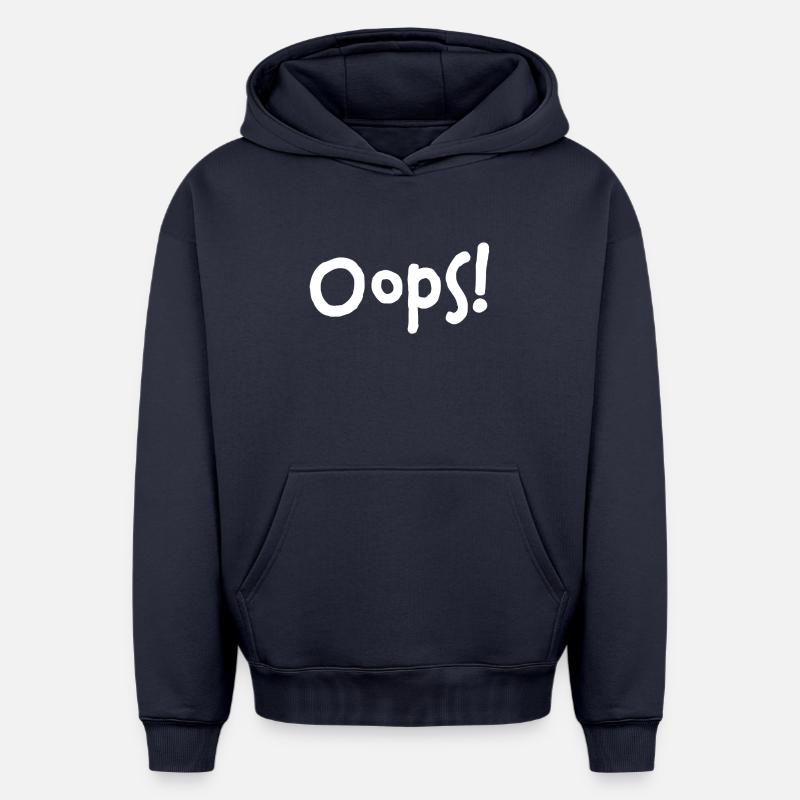 Oups ! – Je l’ai refait... - Sweat à capuche unisexe oversize épais SPREAD - bleu marine