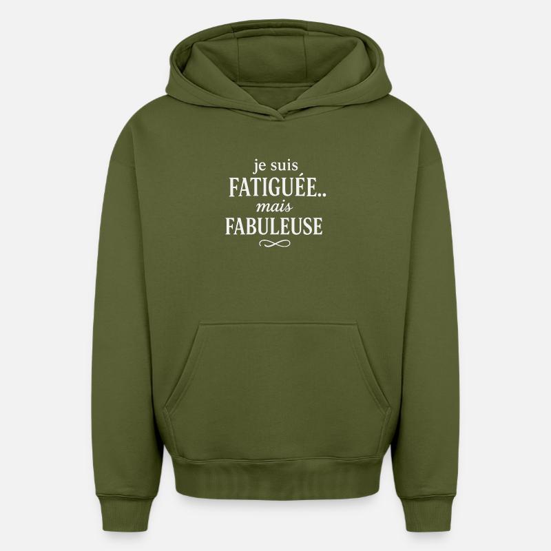 Fatiguée mais Fabuleuse - Sweat à capuche unisexe oversize épais SPREAD - kaki