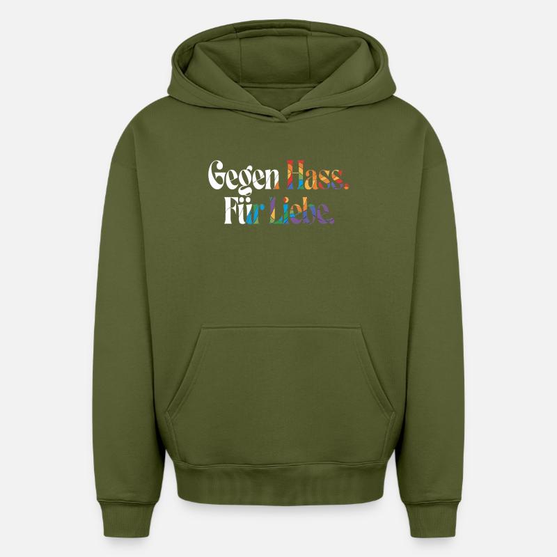 Liebe statt Hass Spruch Positivity Statement - Oversized Heavyweight Unisex Hoodie - Khaki
