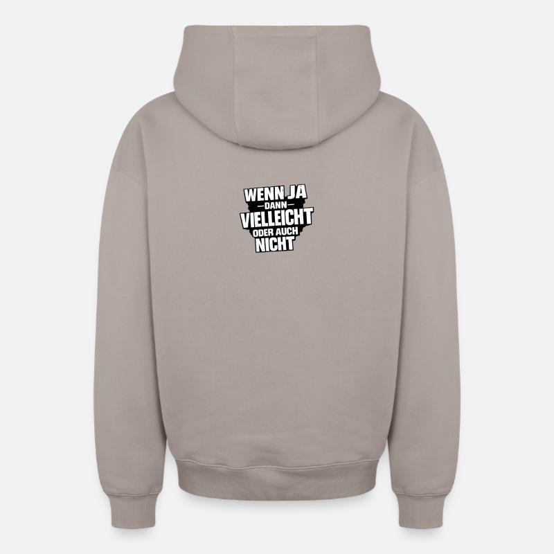 Vielleicht Oder Nicht – Entscheidungswitz - Oversized Heavyweight Unisex Zip Hoodie - Taupe