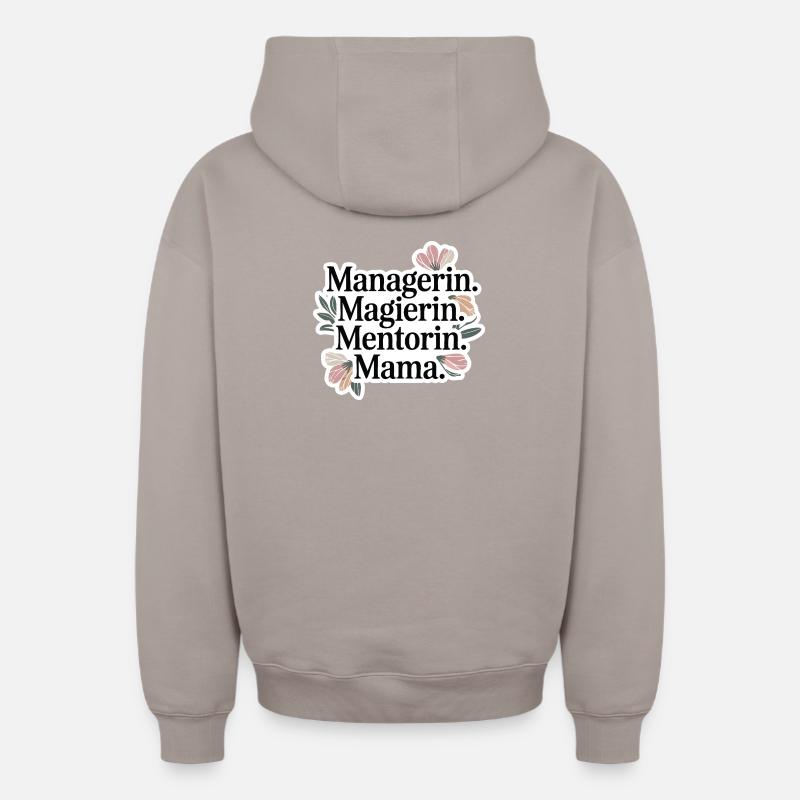 Gérant. Magicien. Mentor. Maman. - Sweat à capuche unisexe zippé oversize épais SPREAD - taupe