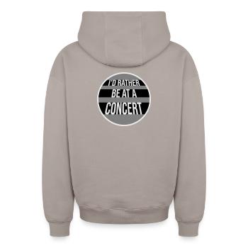 I'd Rather Be At A Concert Lustig Musik Konzert - Oversized Heavyweight Unisex Zip Hoodie - taupe - Back - AI Model Male 178 light (178cm)