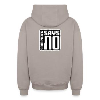 Computer Says No Funny Programmer Nerd Technique - Oversized Heavyweight Unisex Zip Hoodie - taupe - Back - AI Model Male 178 light (178cm)