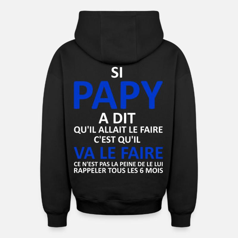Papy va le faire - Sweat à capuche unisexe zippé oversize épais SPREAD - noir