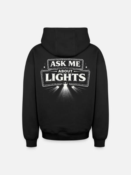 Lichttechniker Ask Me About Lights - Oversized Heavyweight Unisex Zip Hoodie - black
