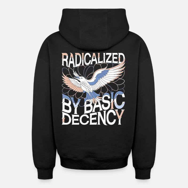 Radicalized by Basic Decency Statement Kunst - Oversized Heavyweight Unisex Zip Hoodie - Schwarz