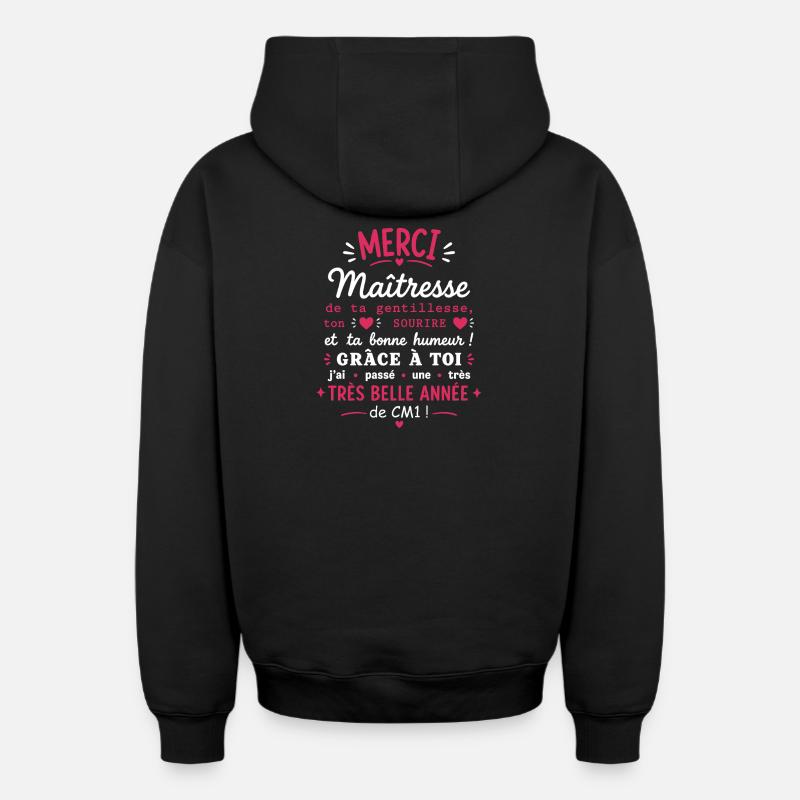 Merci Maîtresse: Belle Année CM1 - Sweat à capuche unisexe zippé oversize épais SPREAD - noir