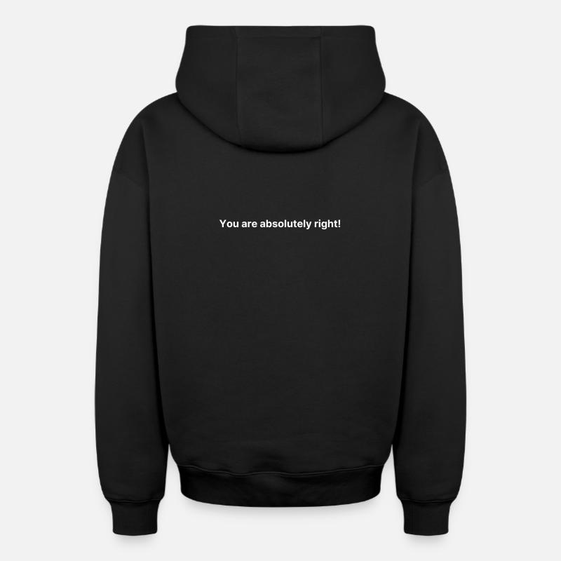 Vous avez tout à fait raison ! - Sweat à capuche unisexe zippé oversize épais SPREAD - noir