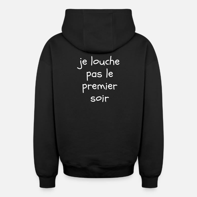 Je louche pas le premier soir - Sweat à capuche unisexe zippé oversize épais SPREAD - noir
