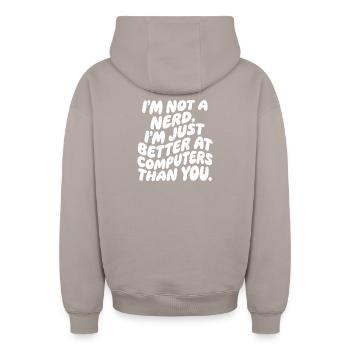 I'm not a nerd, just a computer professional - Oversized Heavyweight Unisex Zip Hoodie - taupe - Back - AI Model Male 178 light (178cm)
