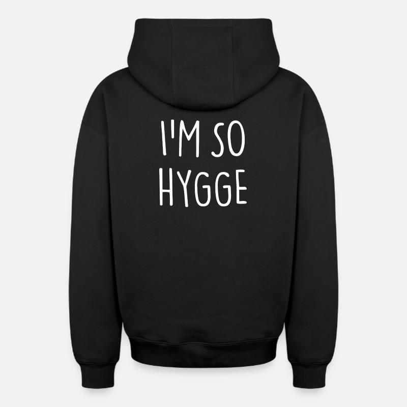 JE SUIS TELLEMENT HYGGE - Sweat à capuche unisexe zippé oversize épais SPREAD - noir