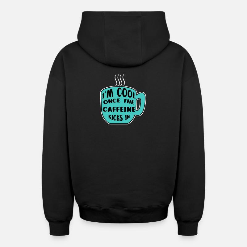 Koffein Kaffeetrinker Kaffeetasse Kaffee Statement - Oversized Heavyweight Unisex Zip Hoodie - Schwarz