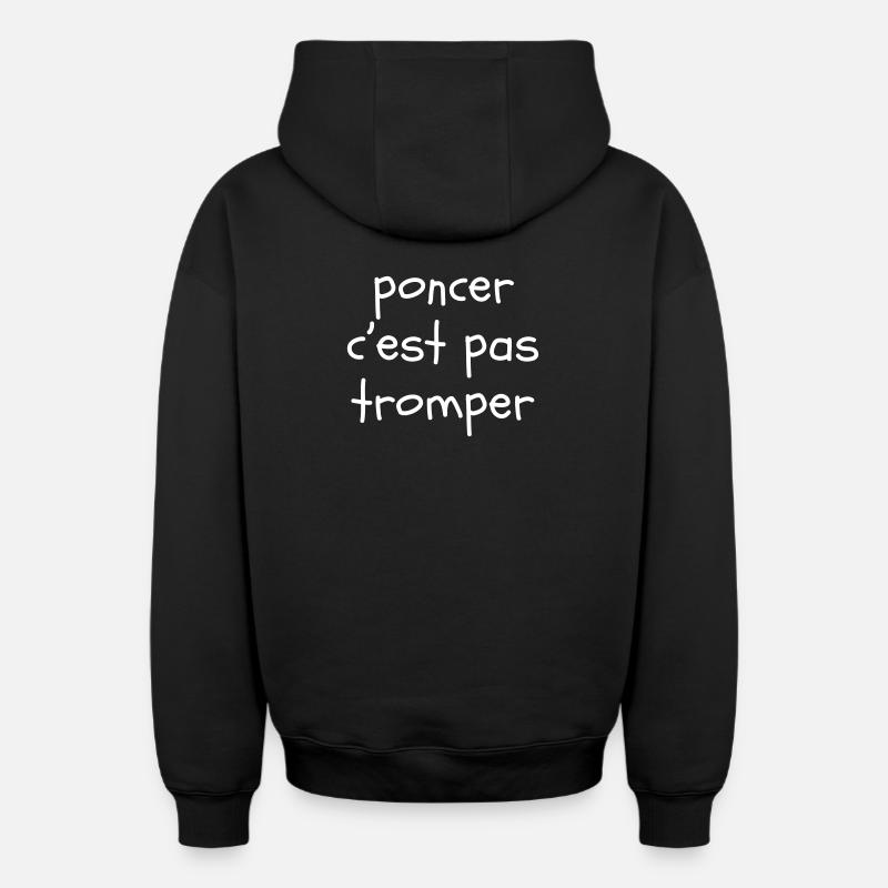 Poncer c'est pas tromper - Sweat à capuche unisexe zippé oversize épais SPREAD - noir
