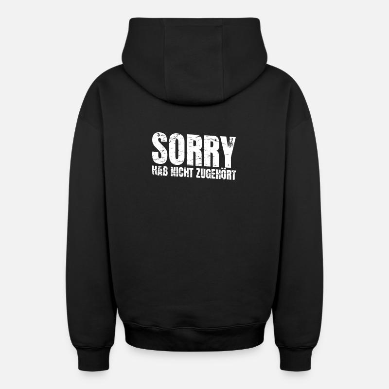 Désolé, je n’ai pas écouté - Sweat à capuche unisexe zippé oversize épais SPREAD - noir