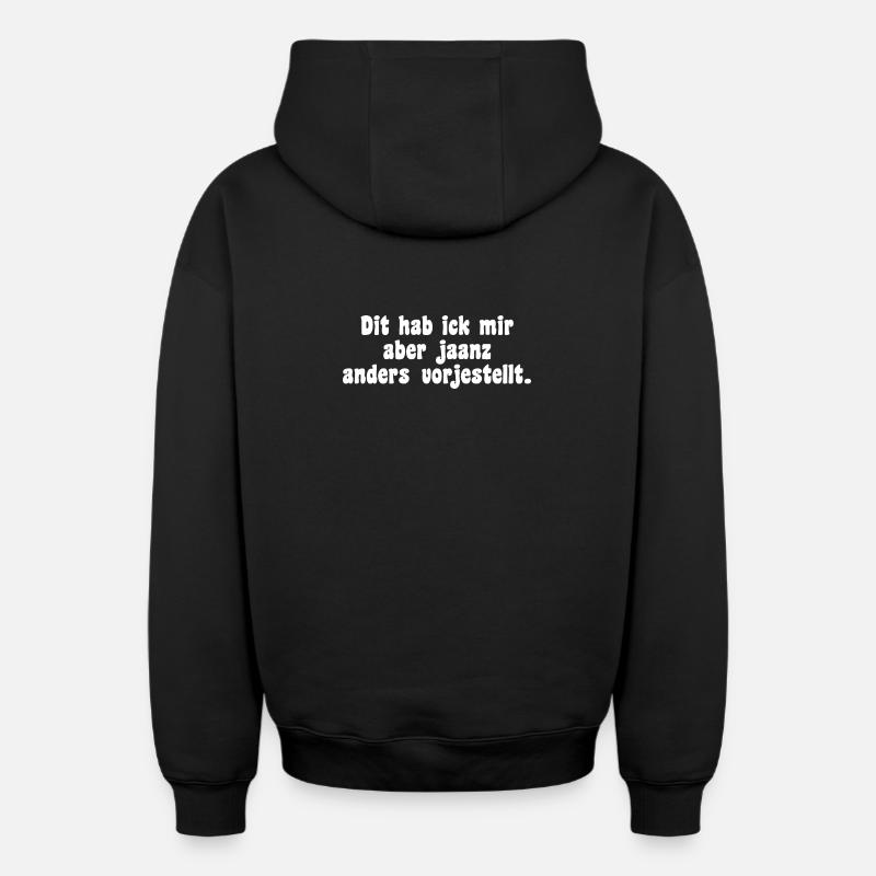 Dicton en dialecte berlinois - Sweat à capuche unisexe zippé oversize épais SPREAD - noir