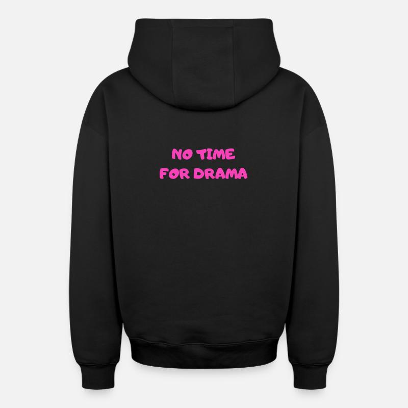 Pas le temps pour le drame - Sweat à capuche unisexe zippé oversize épais SPREAD - noir