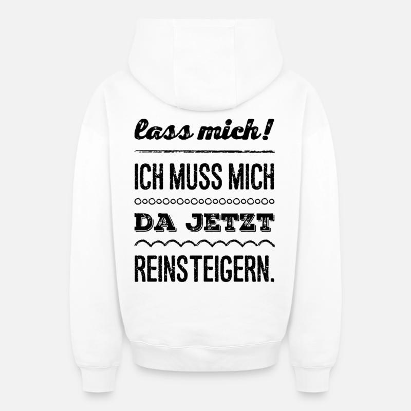 Drôle. Laisse-moi, je dois m’y mettre - Sweat à capuche unisexe zippé oversize épais SPREAD - blanc