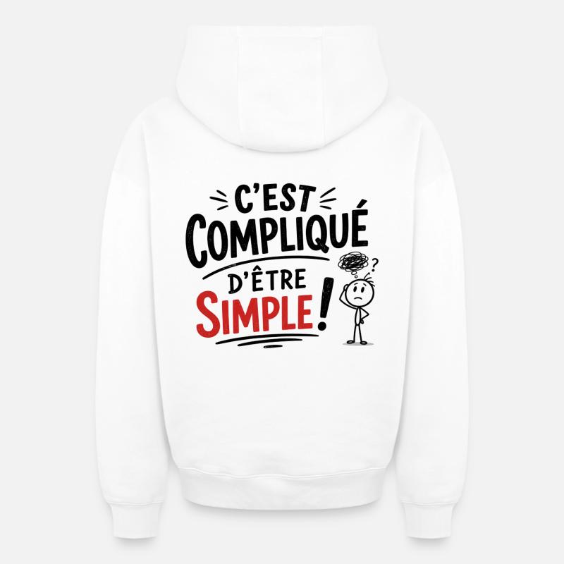 C'est compliqué d'être simple !  - Sweat à capuche unisexe zippé oversize épais SPREAD - blanc