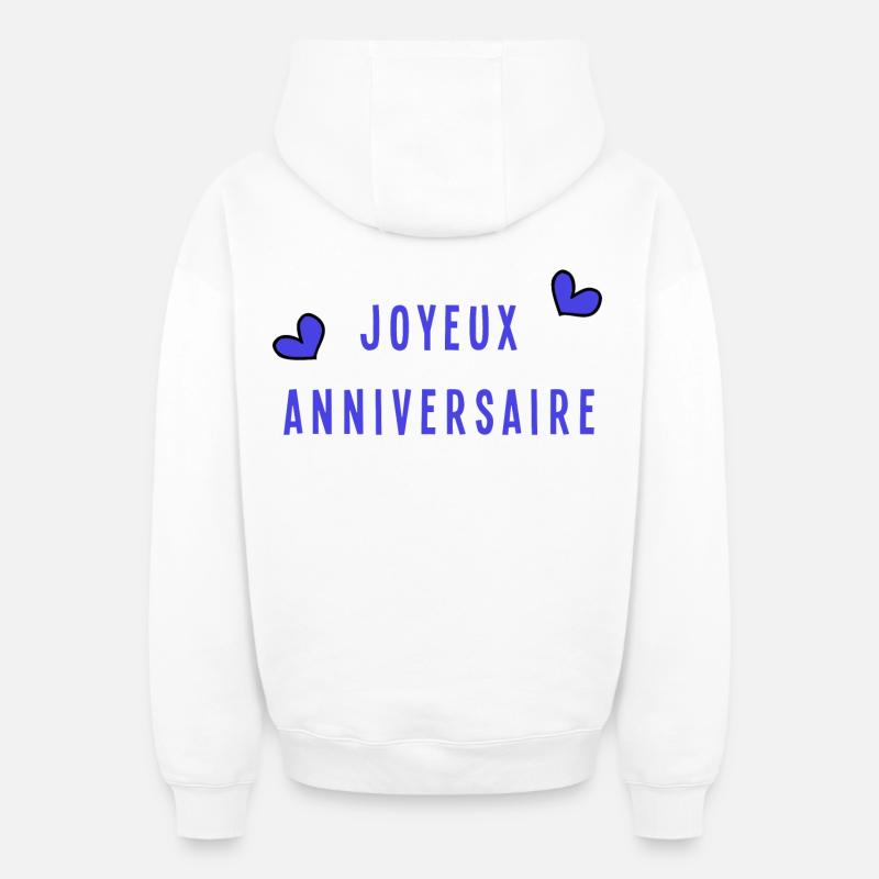 JOYEUX ANNIVERSAIRE - Sweat à capuche unisexe zippé oversize épais SPREAD - blanc