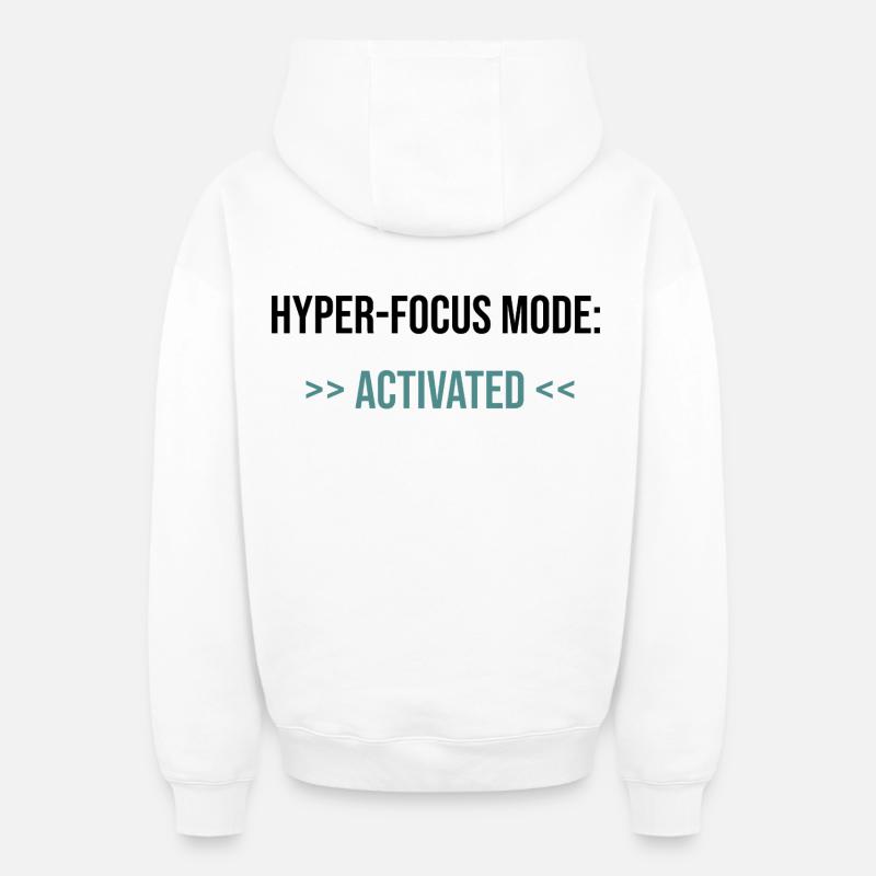 Hyper-Focus Mode: Activated - Statement - Oversized Heavyweight Unisex Zip Hoodie - Weiß