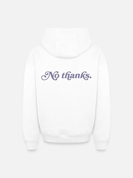 No thank you. - Oversized Heavyweight Unisex Zip Hoodie - white