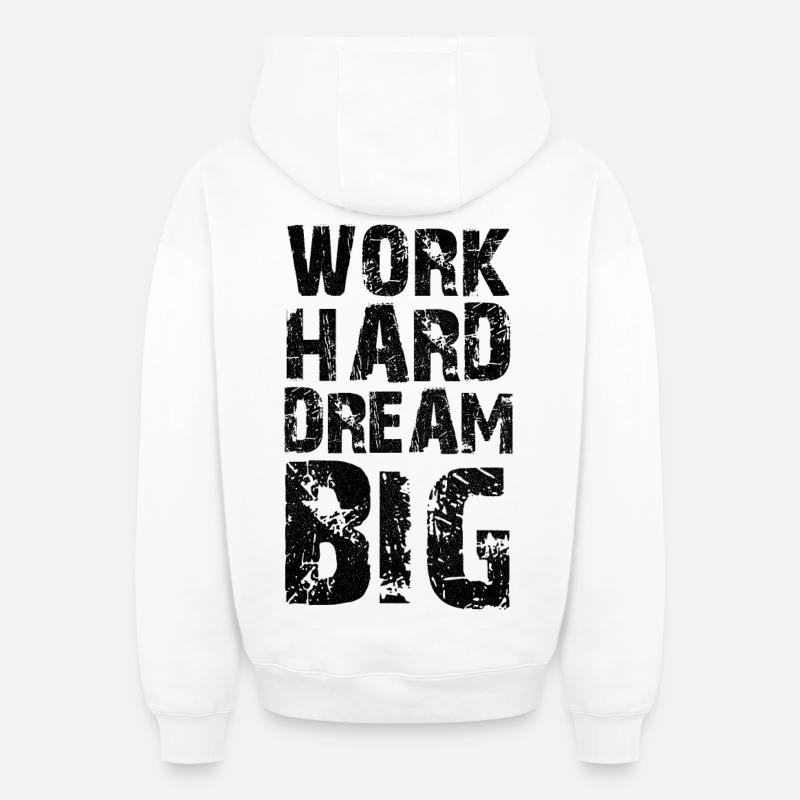 work hard dream big - Sweat à capuche unisexe zippé oversize épais SPREAD - blanc