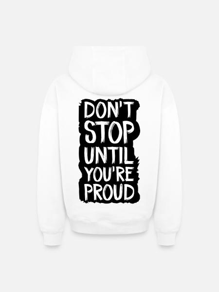 don't stop until you're proud - Oversized Heavyweight Unisex Zip Hoodie - white