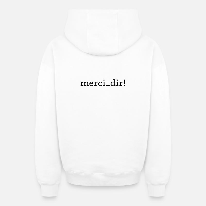merci dir! - Oversized Heavyweight Unisex Zip Hoodie - Weiß
