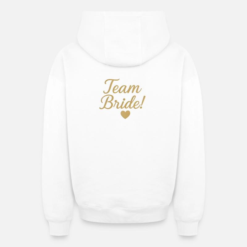 Team Bride Gold Script Design. Hochzeit - Oversized Heavyweight Unisex Zip Hoodie - Weiß