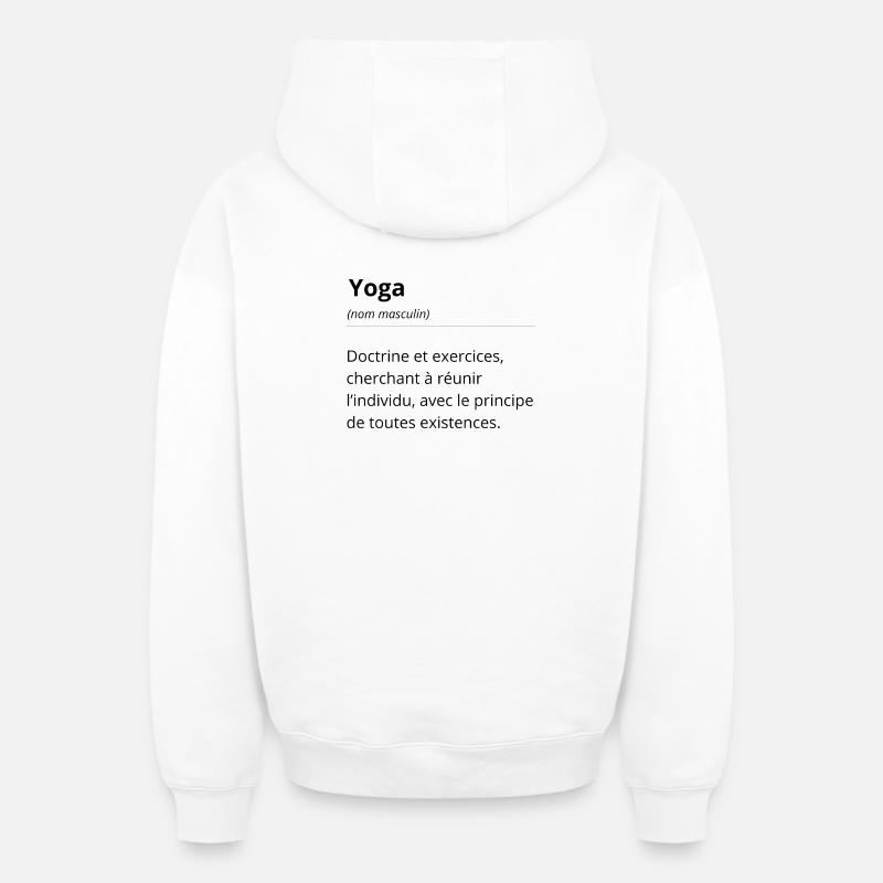 Définition Yoga - Dictionnaire expression humour - Sweat à capuche unisexe zippé oversize épais SPREAD - blanc