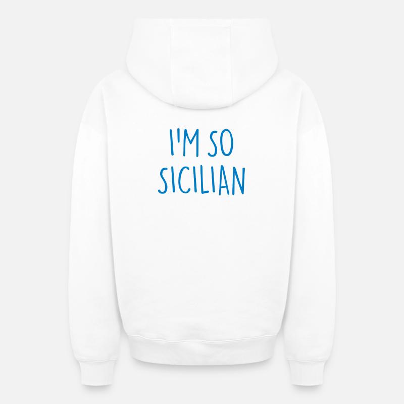 JE SUIS TELLEMENT SICILIEN Sicile - Sweat à capuche unisexe zippé oversize épais SPREAD - blanc