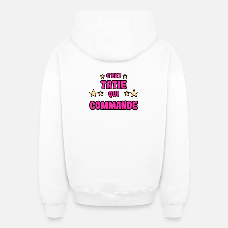 C'est tatie qui commande - Sweat à capuche unisexe zippé oversize épais SPREAD - blanc