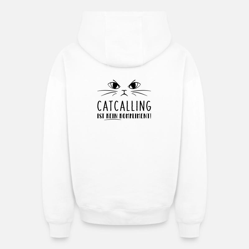 Catcalling ist kein Kompliment! - Oversized Heavyweight Unisex Zip Hoodie - Weiß