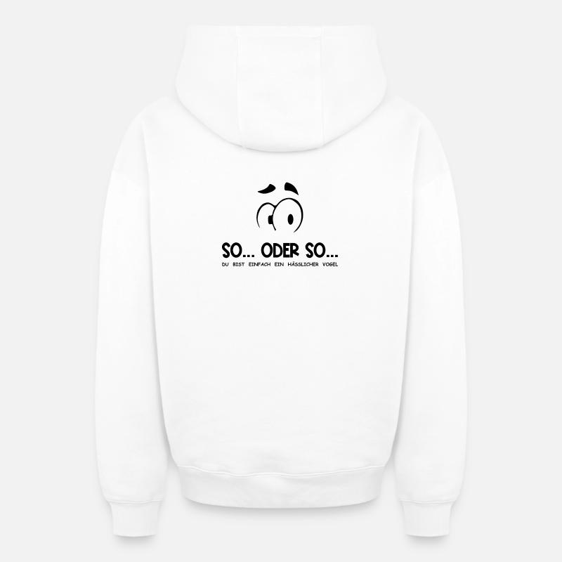 So...Oder So: Hässlicher Vogel - Schwarz - Oversized Heavyweight Unisex Zip Hoodie - Weiß