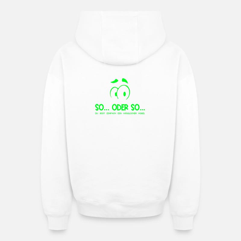 So...Oder So: Hässlicher Vogel - Neongrün - Oversized Heavyweight Unisex Zip Hoodie - Weiß