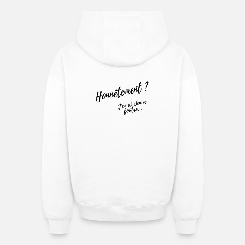 Honnêtement ? Design Humour Décontracté - Sweat à capuche unisexe zippé oversize épais SPREAD - blanc